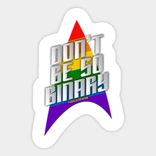 Don't Be So Binary Sticker